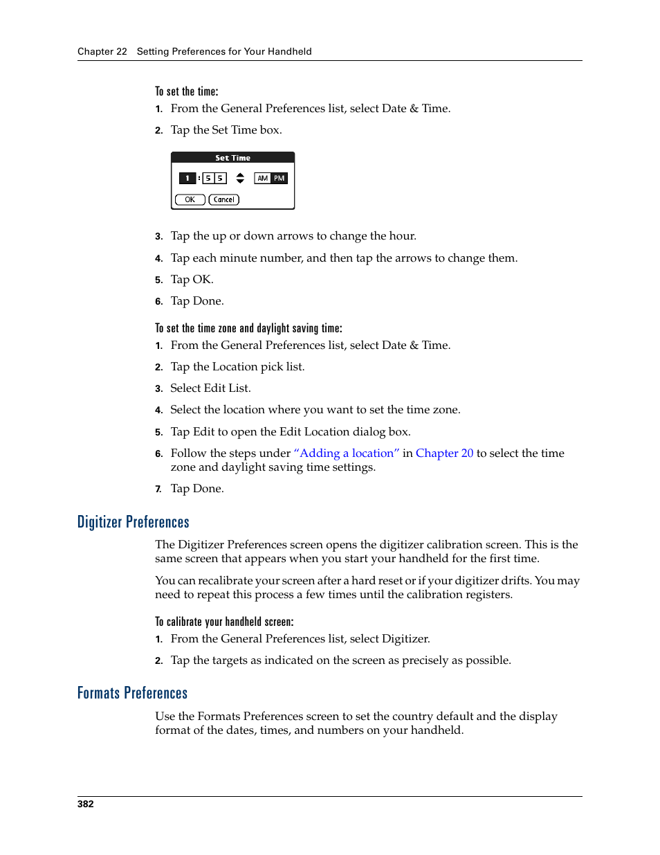 To set the time, To set the time zone and daylight saving time, Digitizer preferences | To calibrate your handheld screen, Formats preferences, Digitizer preferences formats preferences | Palm TUNGSTEN T2 User Manual | Page 396 / 502