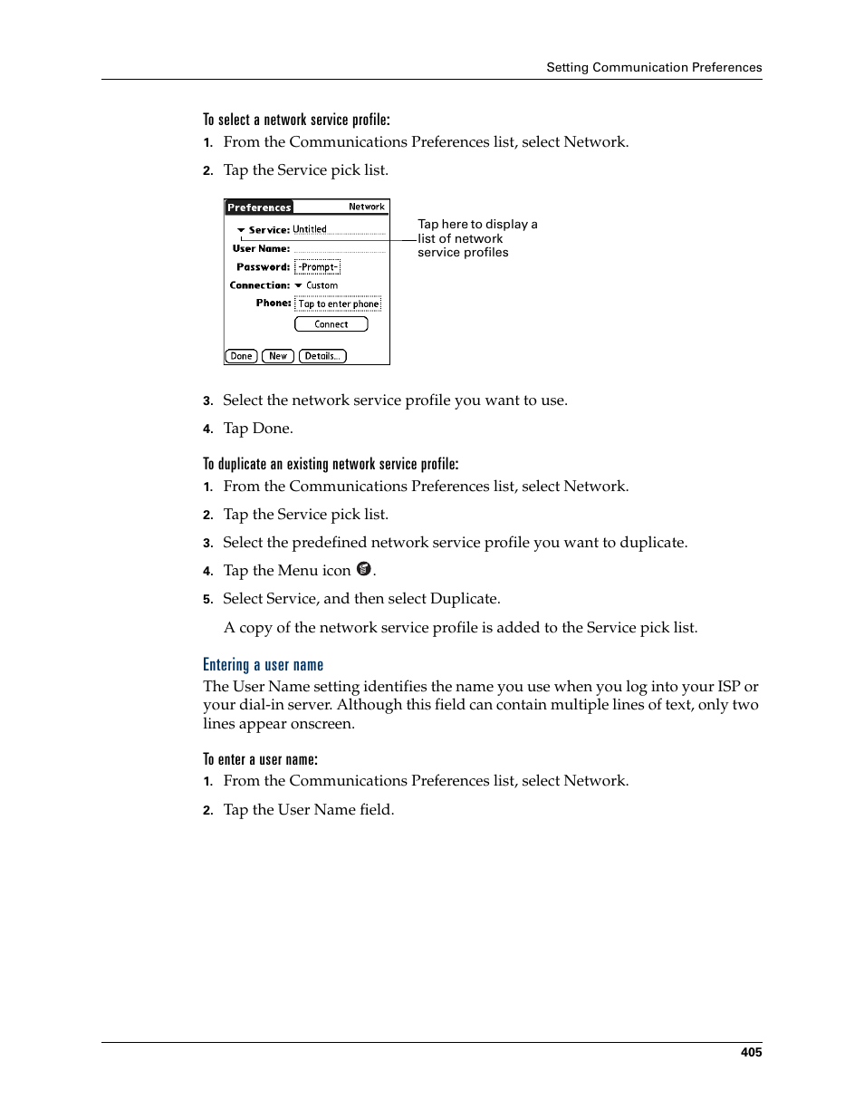 To select a network service profile, To duplicate an existing network service profile, Entering a user name | To enter a user name | Palm TUNGSTEN T2 User Manual | Page 419 / 502