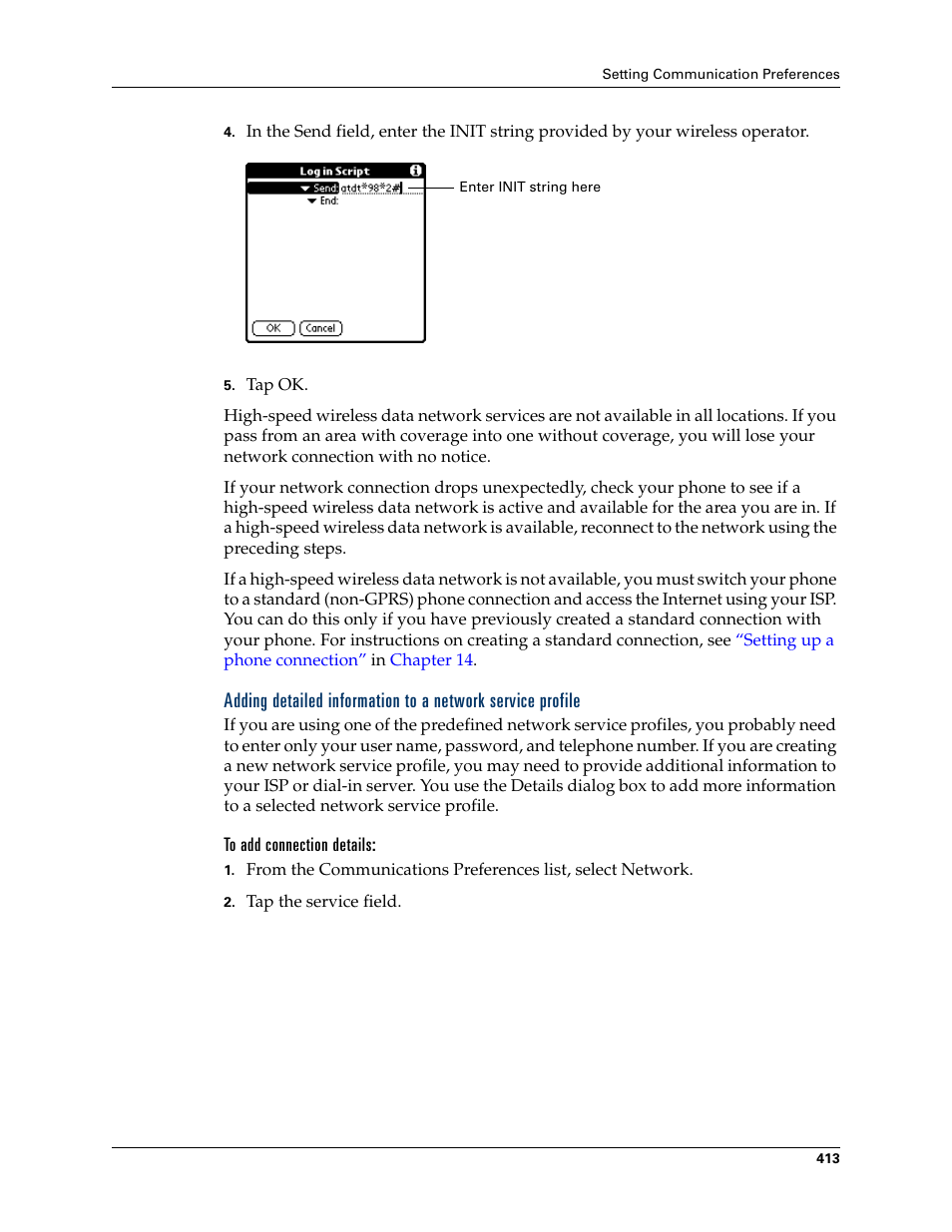 To add connection details, Adding detailed, Information to a network service profile | Later in | Palm TUNGSTEN T2 User Manual | Page 427 / 502