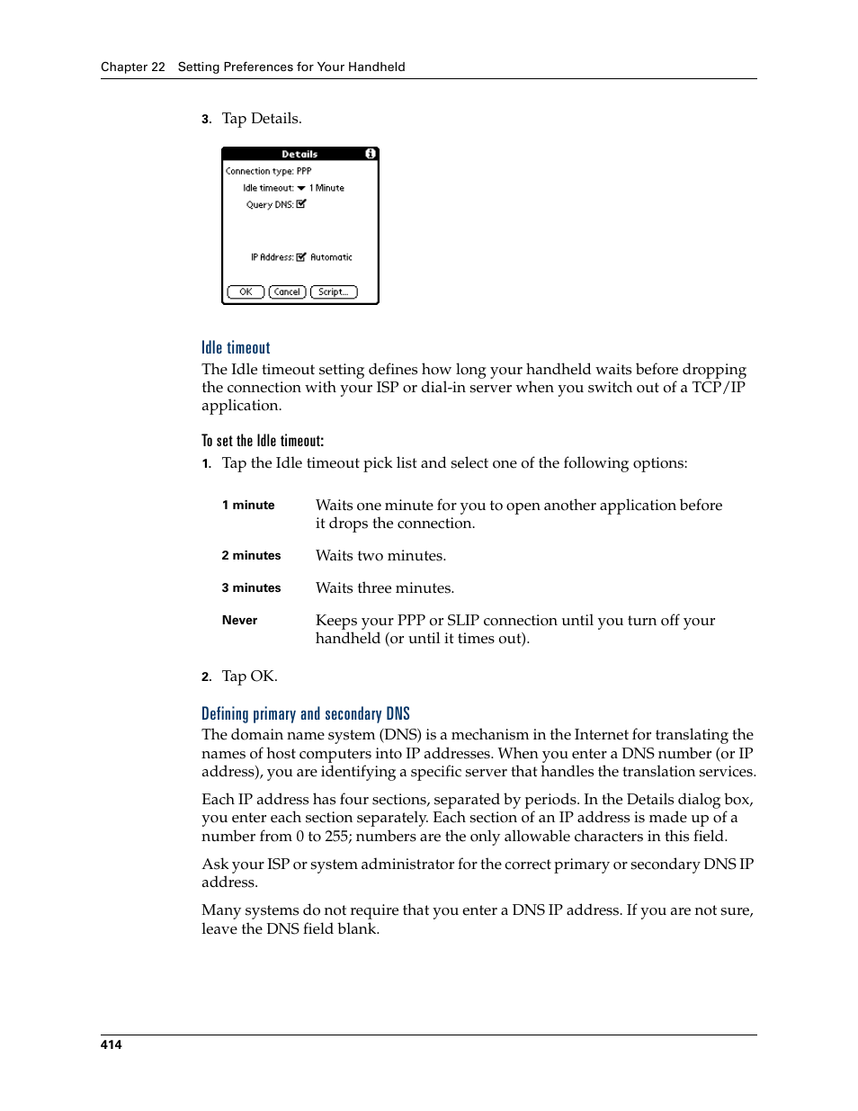 Idle timeout, To set the idle timeout, Defining primary and secondary dns | Palm TUNGSTEN T2 User Manual | Page 428 / 502