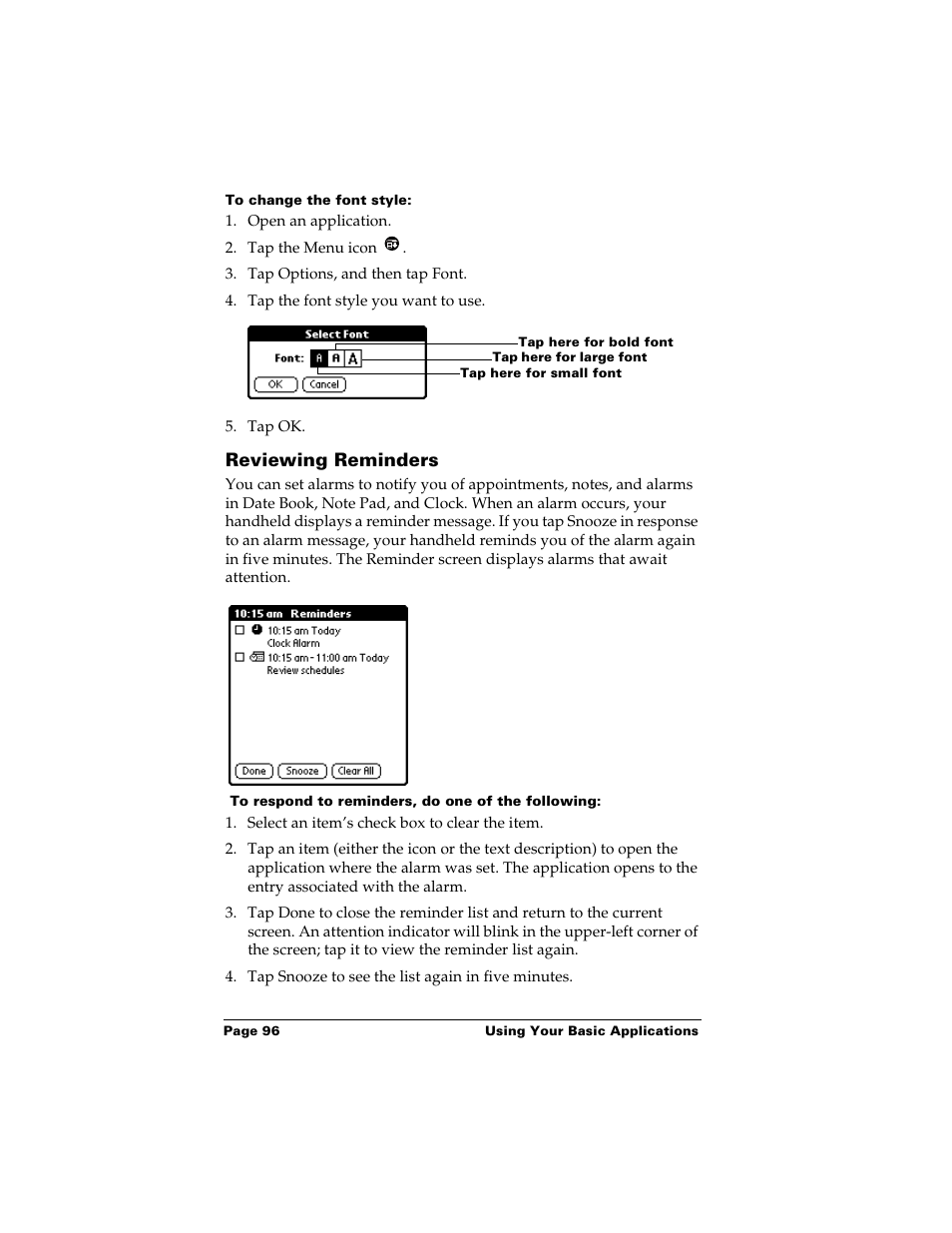 To change the font style, Reviewing reminders, To respond to reminders, do one of the following | Palm m500 User Manual | Page 106 / 286