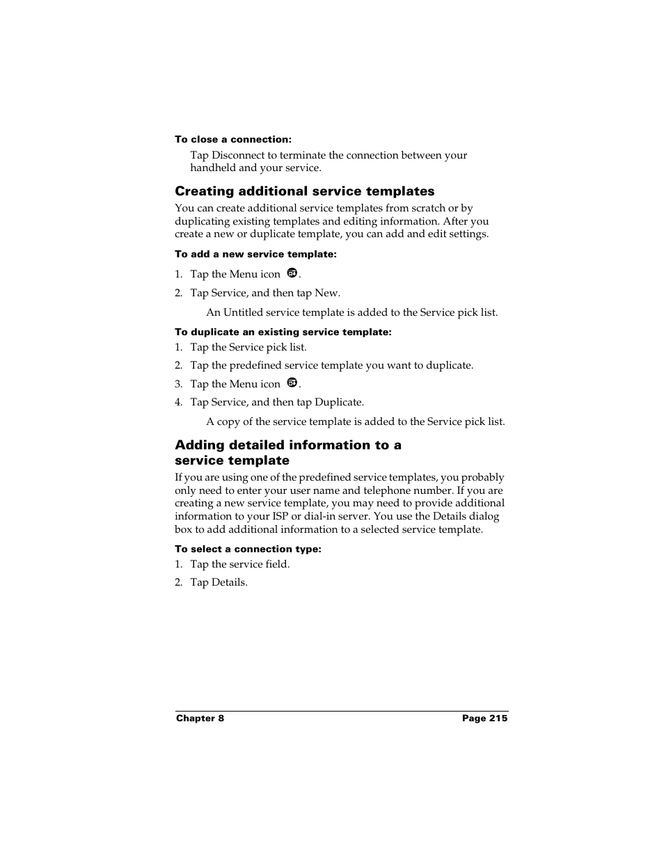 To close a connection, Creating additional service templates, To add a new service template | To duplicate an existing service template, Adding detailed information to a service template, To select a connection type | Palm m500 User Manual | Page 225 / 286