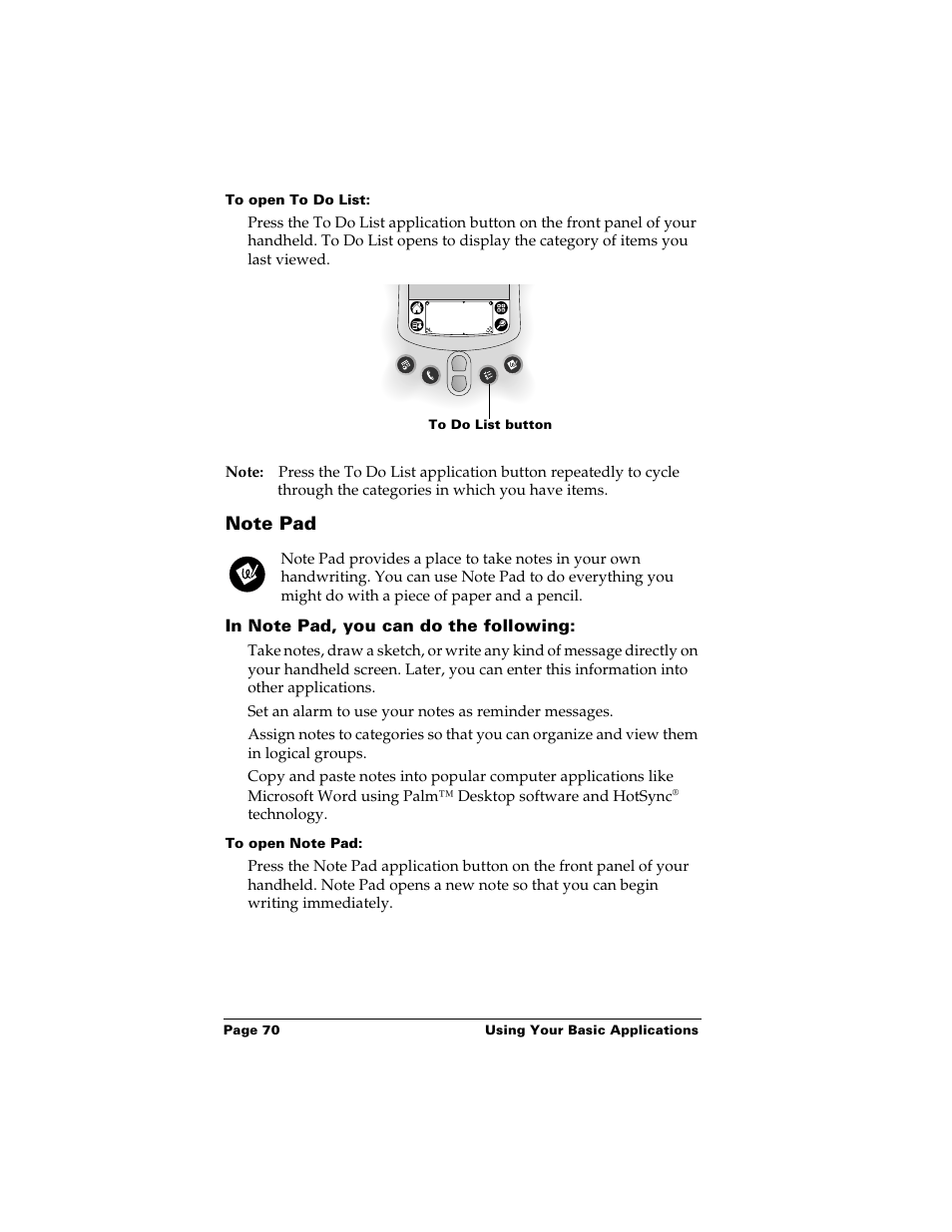 To open to do list, Note pad, In note pad, you can do the following | To open note pad | Palm m500 User Manual | Page 80 / 286