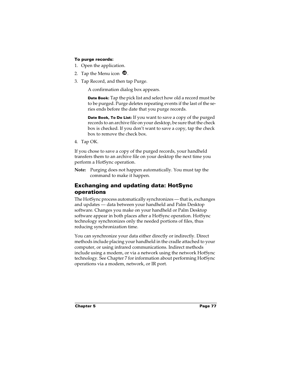 To purge records, Exchanging and updating data: hotsync operations, See “exchanging and updating data | Palm m500 User Manual | Page 87 / 286