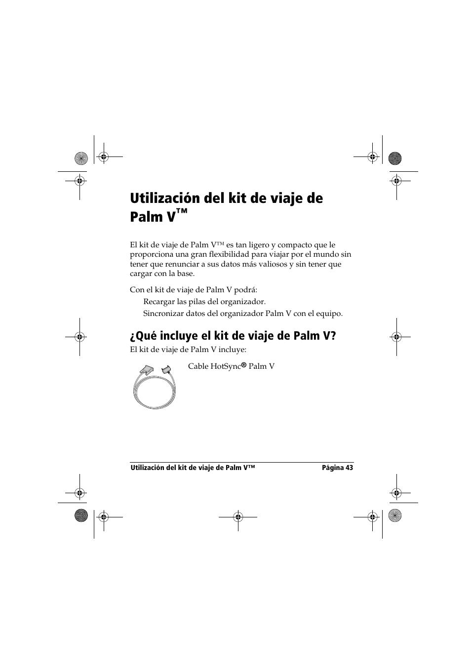 Utilización del kit de viaje de palm v, Qué incluye el kit de viaje de palm v | Palm Handbook Travel Kit User Manual | Page 43 / 56