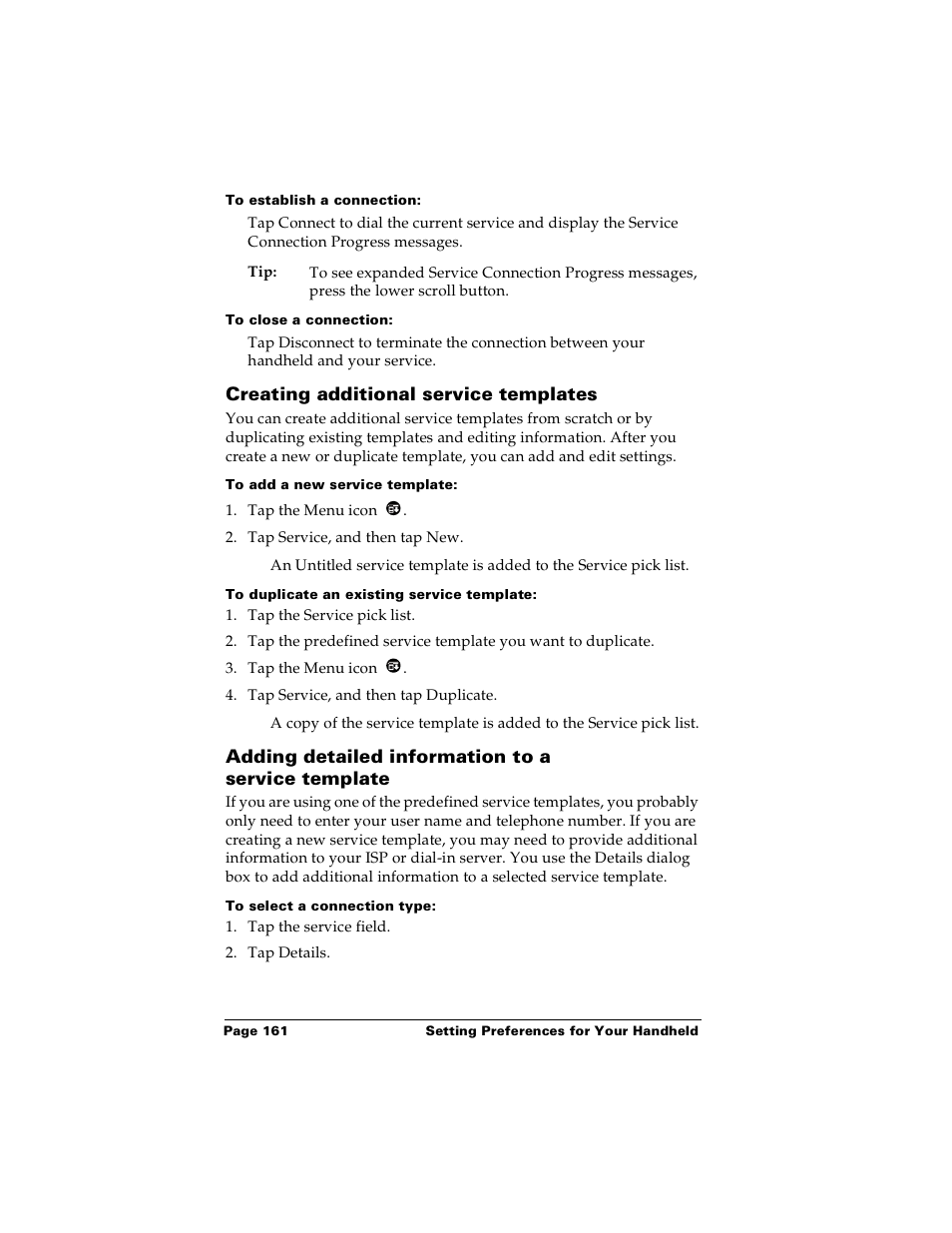 To establish a connection, To close a connection, Creating additional service templates | To add a new service template, To duplicate an existing service template, Adding detailed information to a service template, To select a connection type | Palm Handhelds m100 User Manual | Page 168 / 219