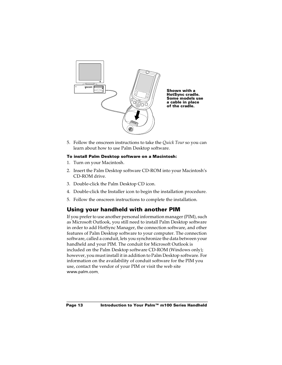 To install palm desktop software on a macintosh, Using your handheld with another pim | Palm Handhelds m100 User Manual | Page 20 / 219