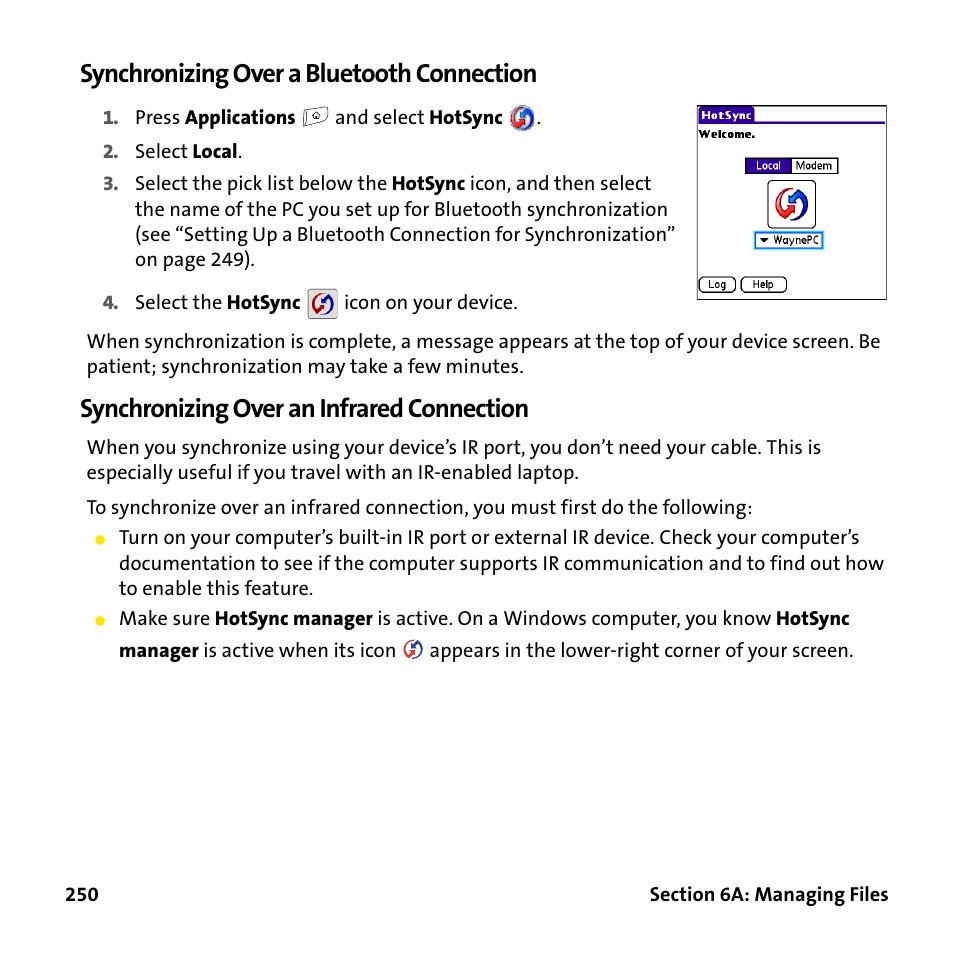 Synchronizing over a bluetooth connection, Synchronizing over an infrared connection | Palm Treo 755P User Manual | Page 258 / 390