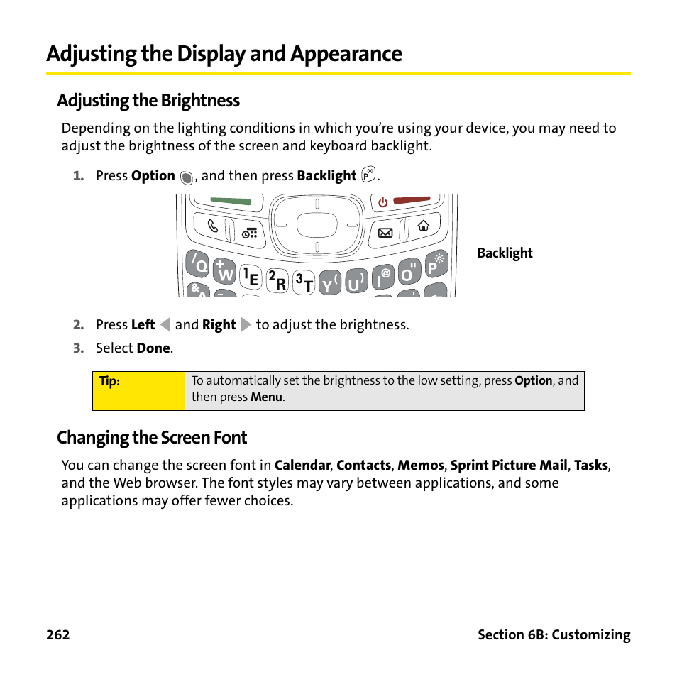 Adjusting the display and appearance, Adjusting the brightness, Changing the screen font | Palm Treo 755P User Manual | Page 270 / 390