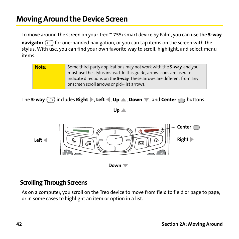 Moving around the device screen, Scrolling through screens, Moving around the | Palm Treo 755P User Manual | Page 50 / 390