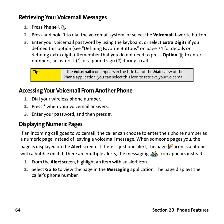 Retrieving your voicemail messages, Accessing your voicemail from another phone, Displaying numeric pages | Palm Treo 755P User Manual | Page 72 / 390