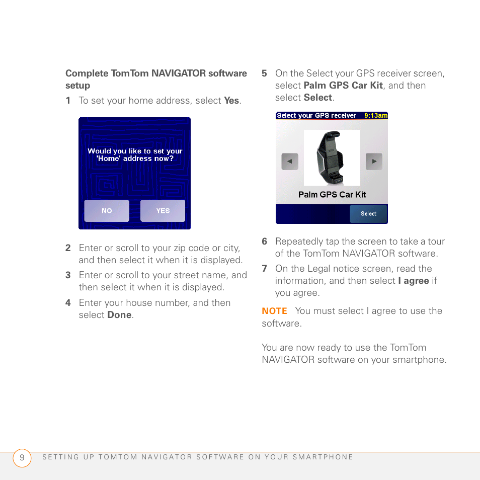 Complete tomtom navigator software setup, 1 to set your home address, select yes, 4 enter your house number, and then select done | Palm GPS Kit User Manual | Page 11 / 128