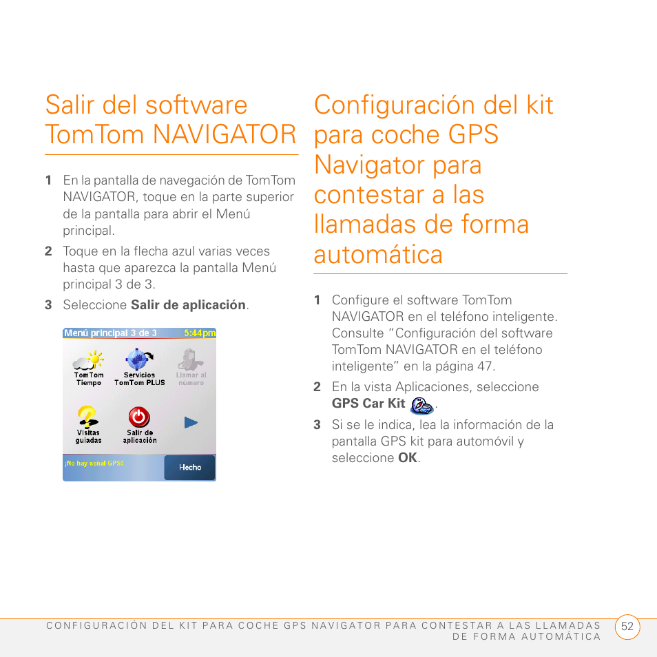 Salir del software tomtom navigator, 3 seleccione salir de aplicación, 2 en la vista aplicaciones, seleccione gps car kit | Palm GPS Kit User Manual | Page 54 / 128