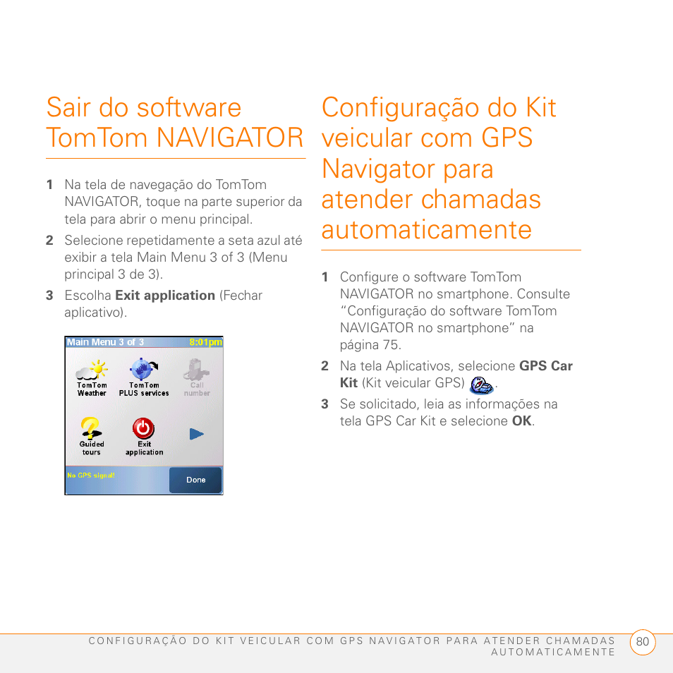 Sair do software tomtom navigator, 3 escolha exit application (fechar aplicativo) | Palm GPS Kit User Manual | Page 82 / 128