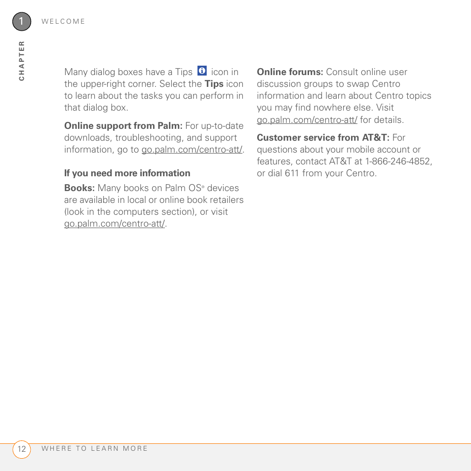 If you need more information | Palm PDA CentroTM Smart Device User Manual | Page 12 / 326