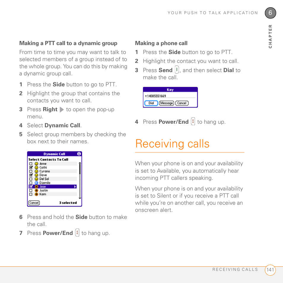 Making a ptt call to a dynamic group, Making a phone call, Receiving calls | Palm PDA CentroTM Smart Device User Manual | Page 141 / 326