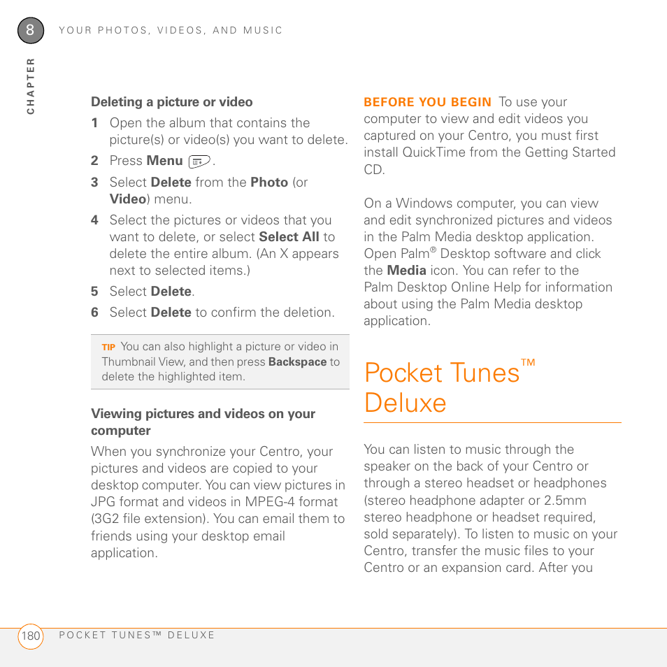 Deleting a picture or video, Viewing pictures and videos on your computer, Pocket tunes™ deluxe | Pocket tunes, Deluxe | Palm PDA CentroTM Smart Device User Manual | Page 180 / 326