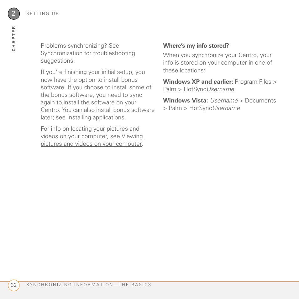Where’s my info stored | Palm PDA CentroTM Smart Device User Manual | Page 32 / 326