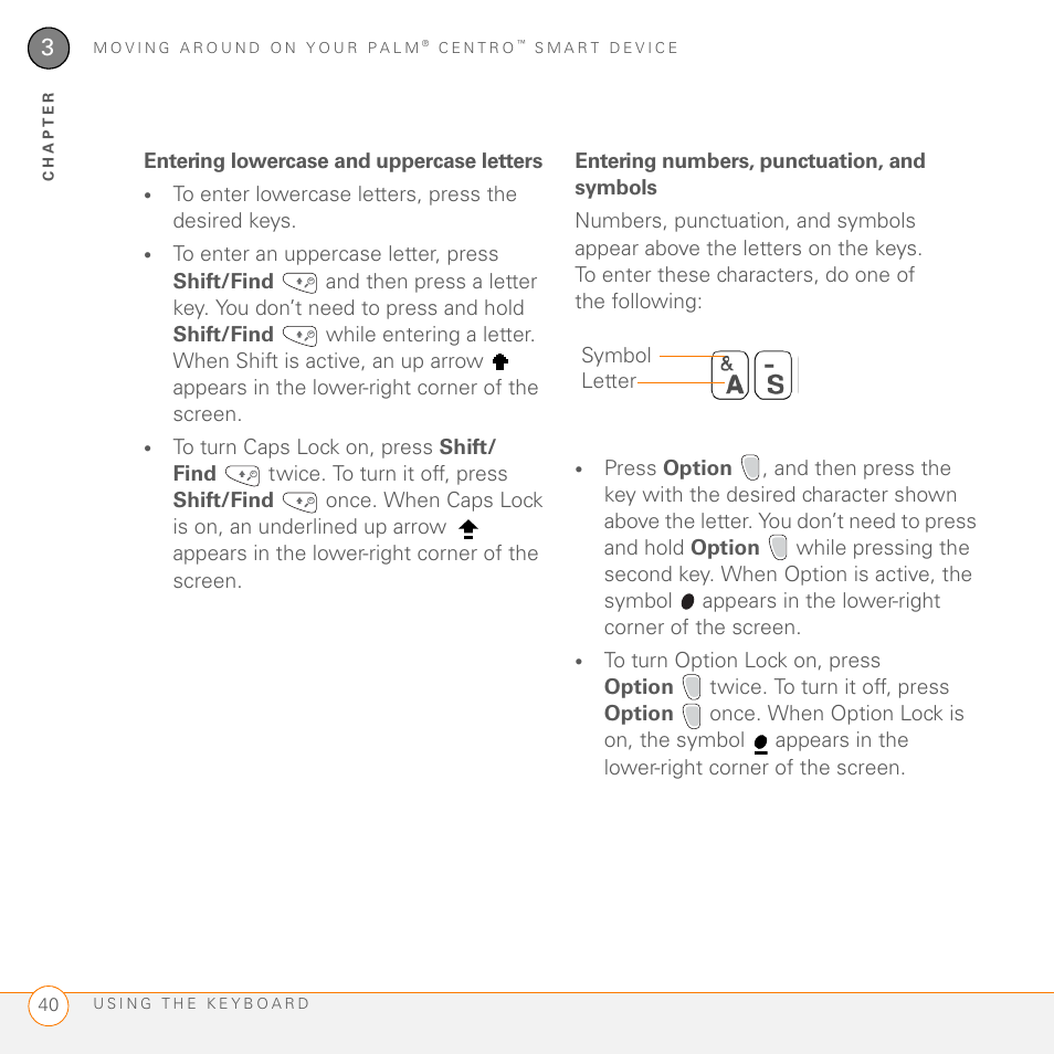 Entering lowercase and uppercase letters, Entering numbers, punctuation, and symbols | Palm PDA CentroTM Smart Device User Manual | Page 40 / 326