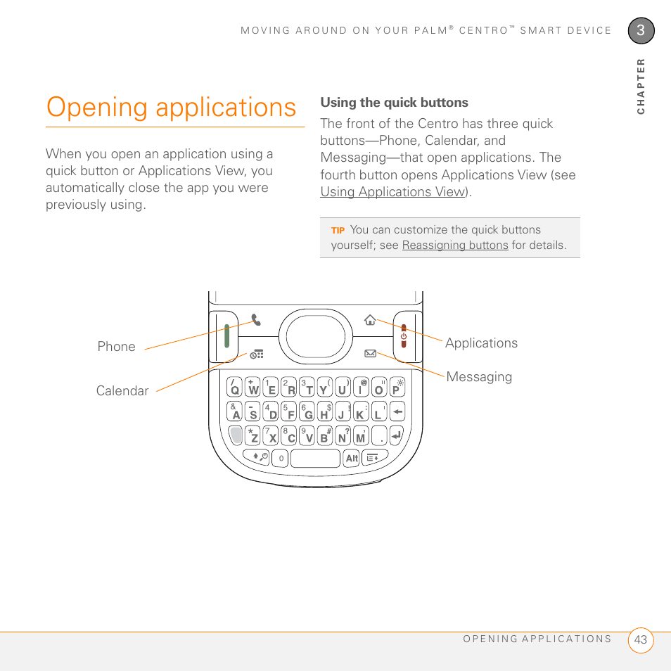 Opening applications, Using the quick buttons | Palm PDA CentroTM Smart Device User Manual | Page 43 / 326