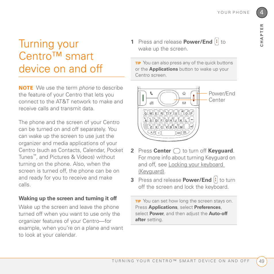 Turning your centro™ smart device on and off, Waking up the screen and turning it off | Palm PDA CentroTM Smart Device User Manual | Page 49 / 326