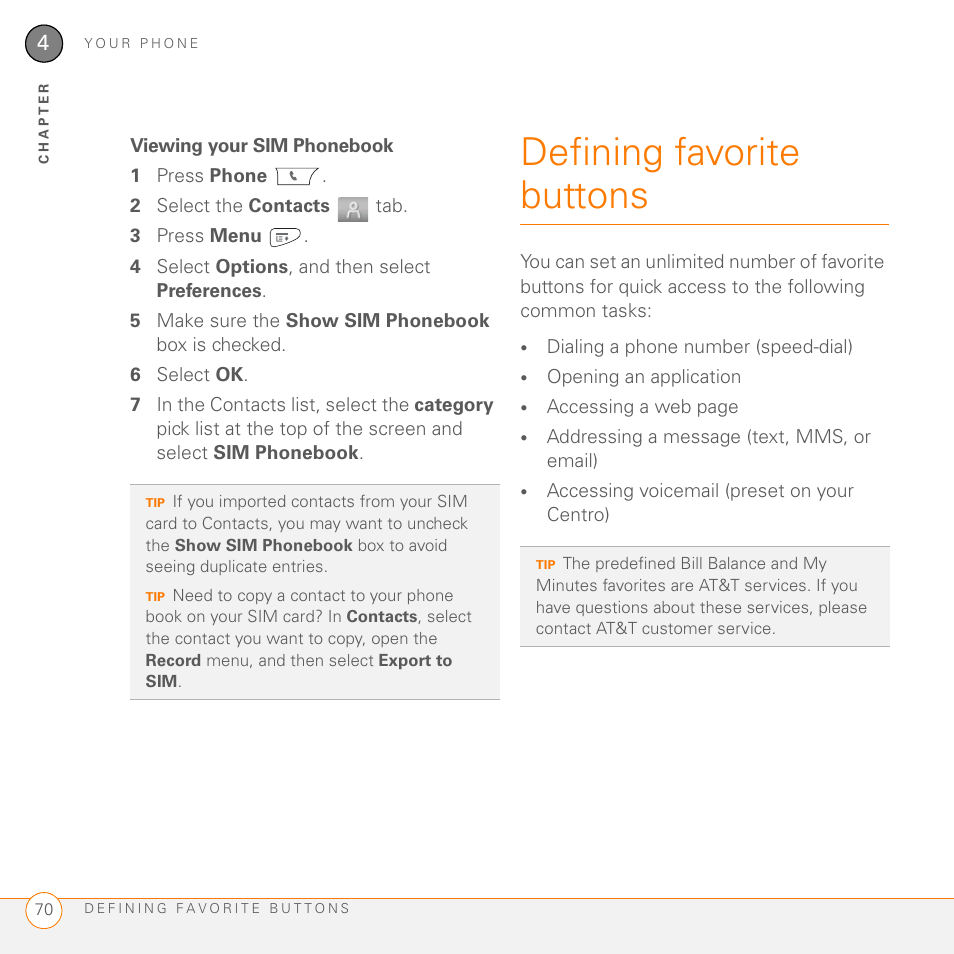 Viewing your sim phonebook, Defining favorite buttons | Palm PDA CentroTM Smart Device User Manual | Page 70 / 326