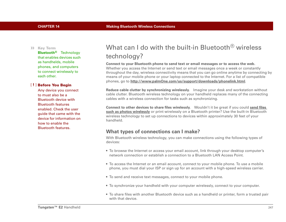 What types of connections can i make, What can i do with the built-in bluetooth, What can i do with the built- in bluetooth | Wireless, Technology, Wireless technology | Palm E2 User Manual | Page 268 / 653