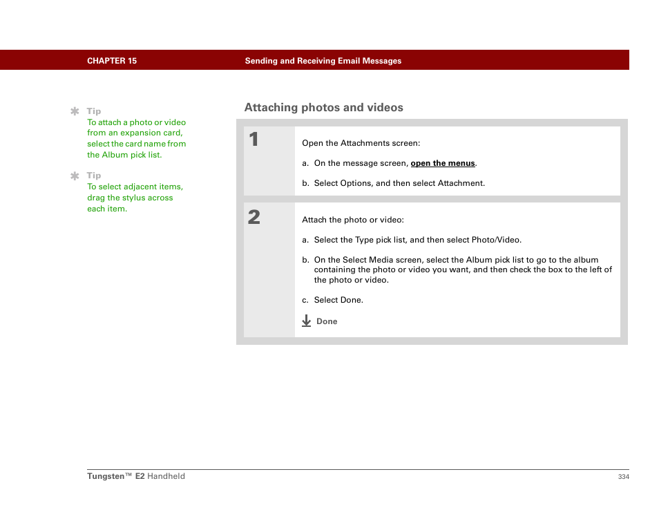 Attaching photos and videos, Attach a photo or video | Palm E2 User Manual | Page 355 / 653