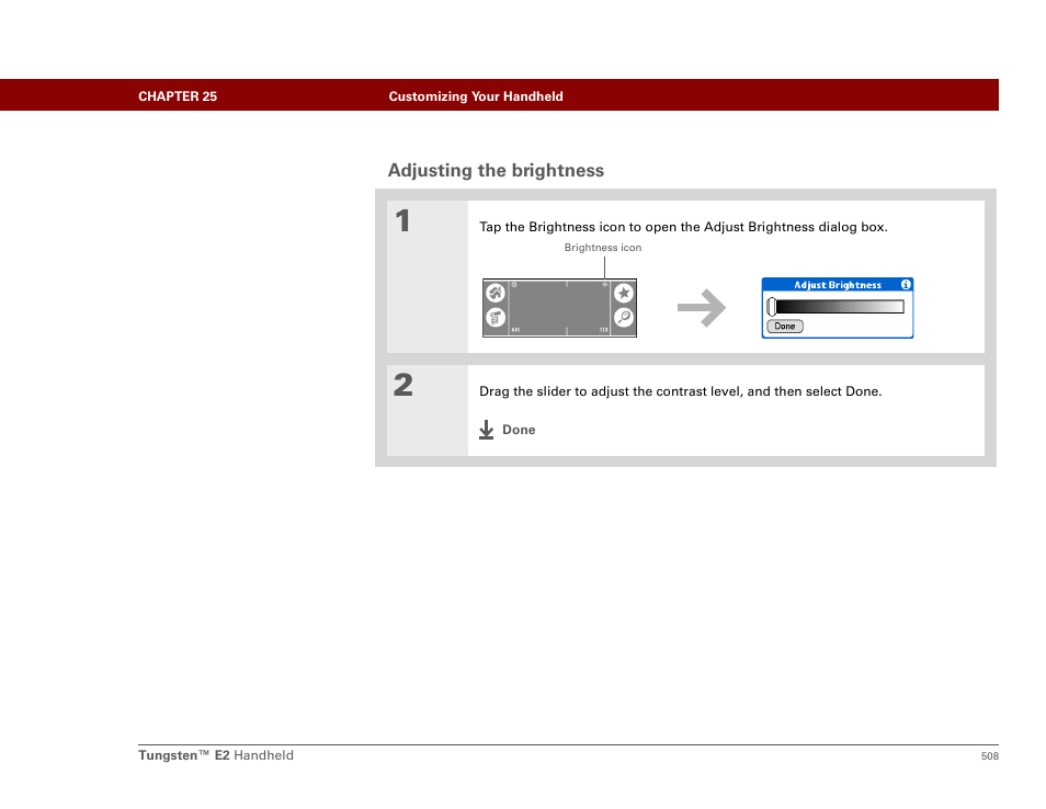 Adjusting the brightness, Adjust the screen brightness, Adjusting the brightness for i | Palm E2 User Manual | Page 529 / 653