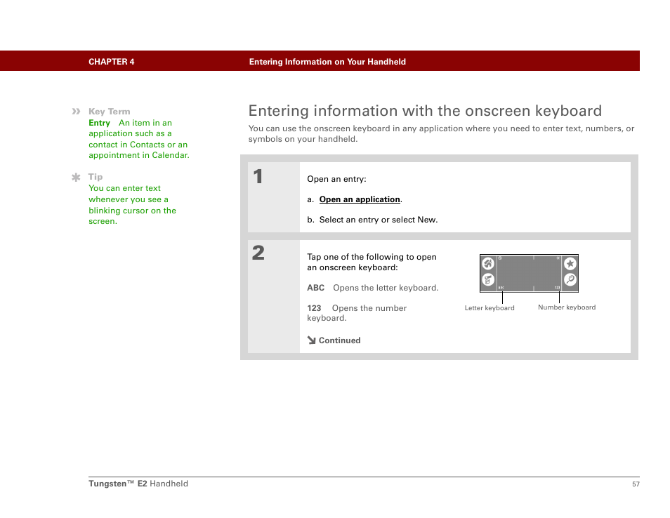 Entering information with the onscreen keyboard, Entering information with the onscreen keyboard fo, The onscreen keyboard | Palm E2 User Manual | Page 78 / 653