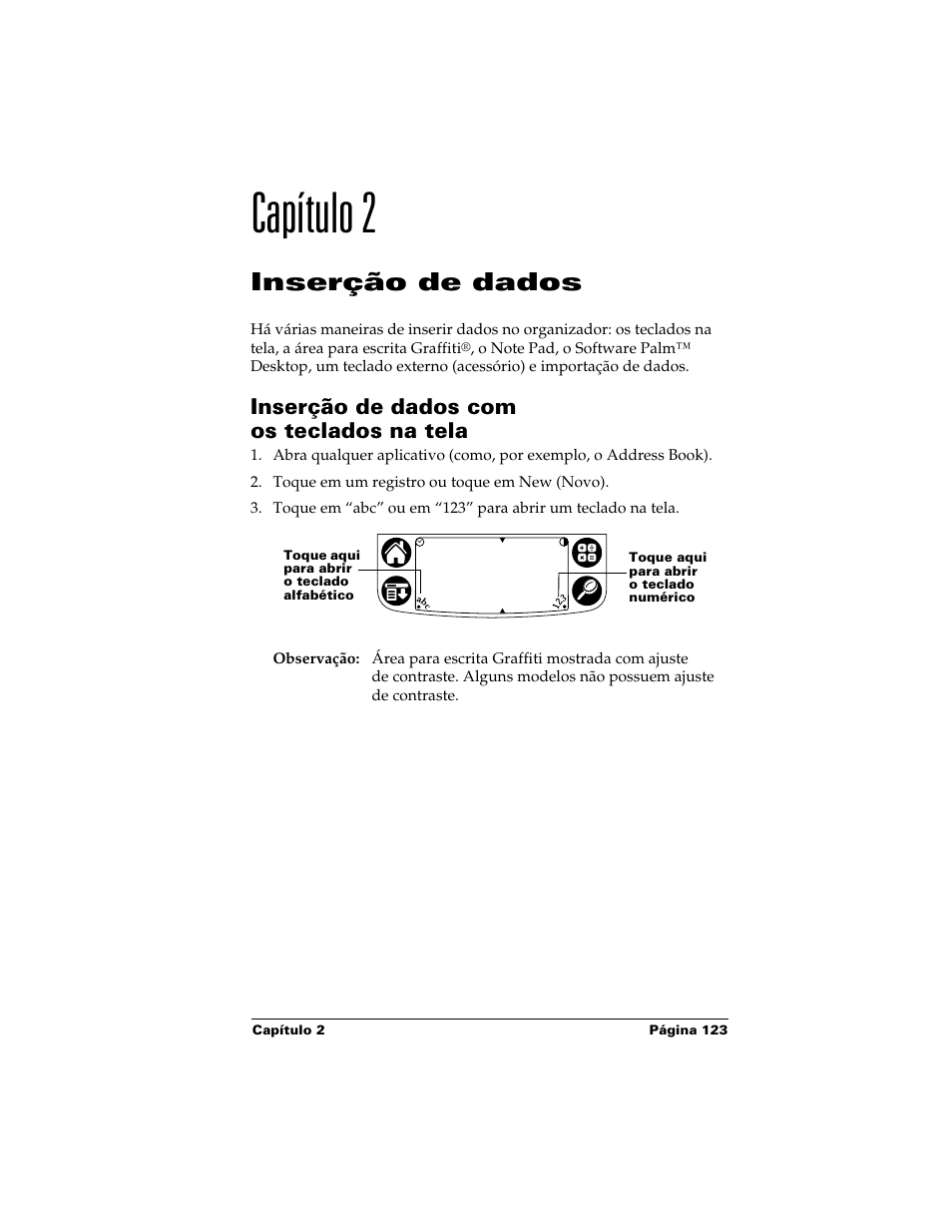 Capítulo 2, Inserção de dados, Inserção de dados com ostecladosnatela | Palm Handhelds m500 Series User Manual | Page 123 / 150