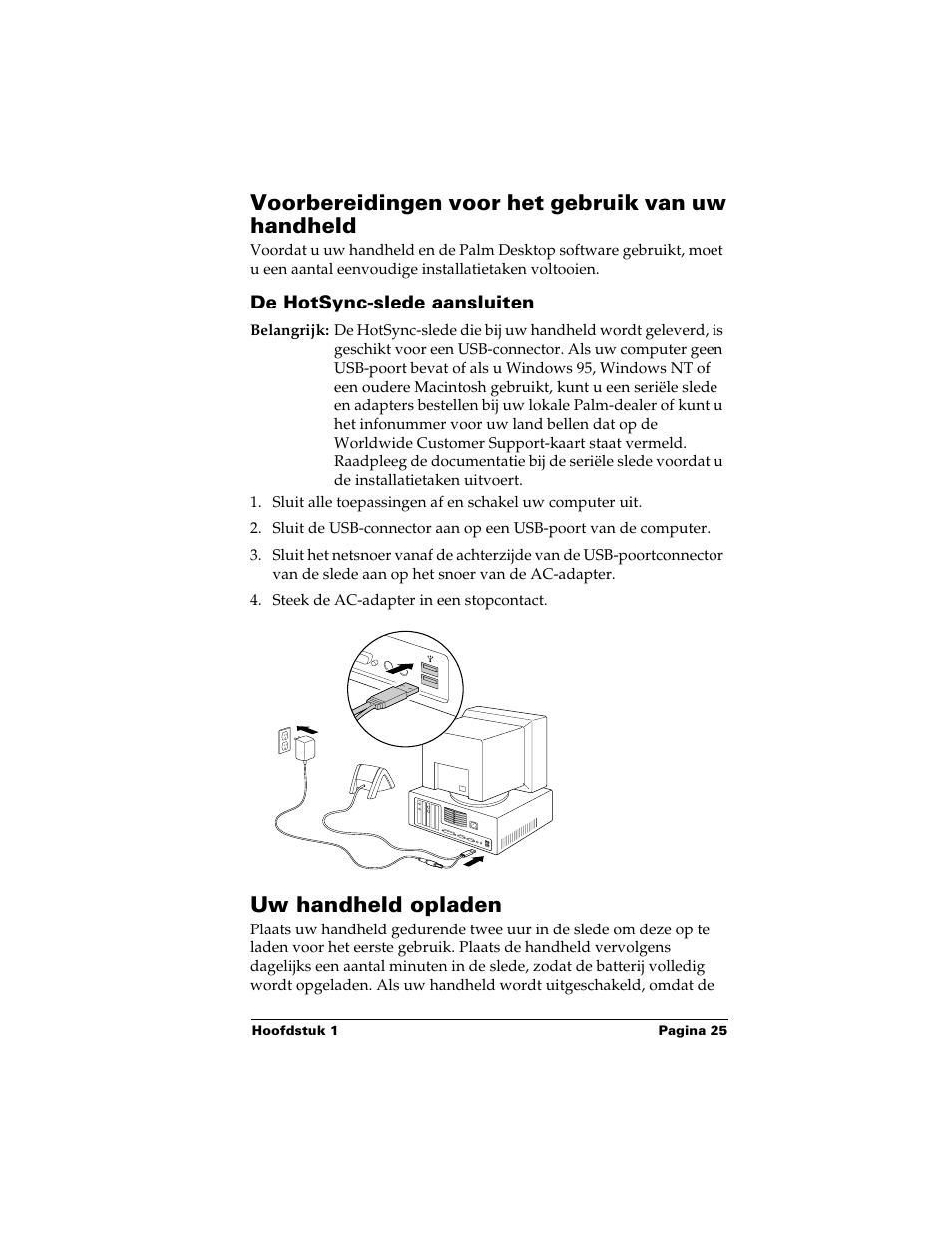 Voorbereidingen voor het gebruik van uw handheld, De hotsync-slede aansluiten, Uw handheld opladen | Palm Handhelds m500 Series User Manual | Page 25 / 150