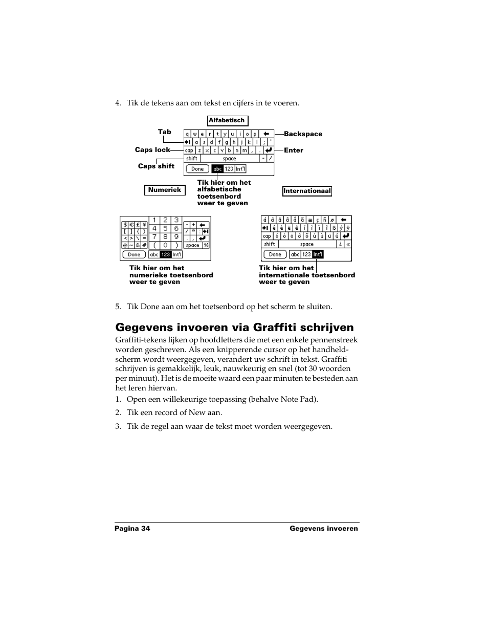 Gegevens invoeren via graffiti schrijven | Palm Handhelds m500 Series User Manual | Page 34 / 150