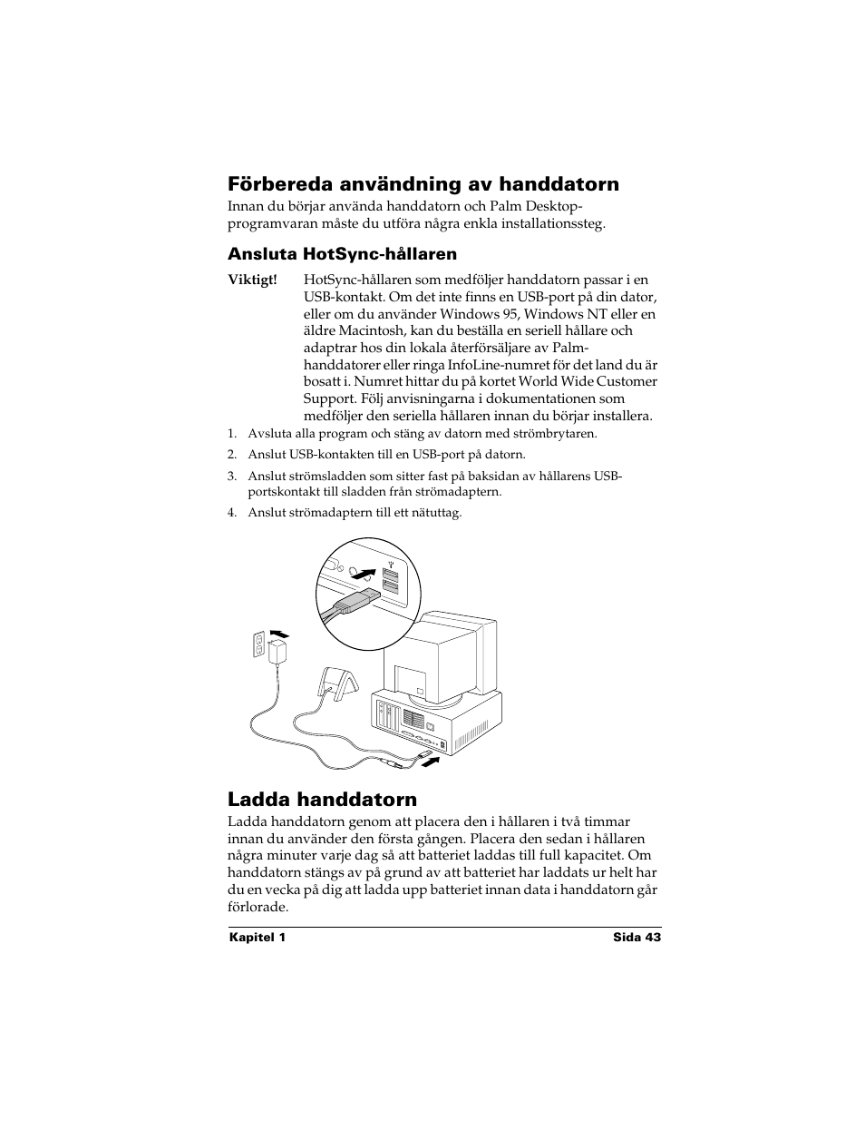 Förbereda användning av handdatorn, Ansluta hotsync-hållaren, Ladda handdatorn | Palm Handhelds m500 Series User Manual | Page 43 / 150