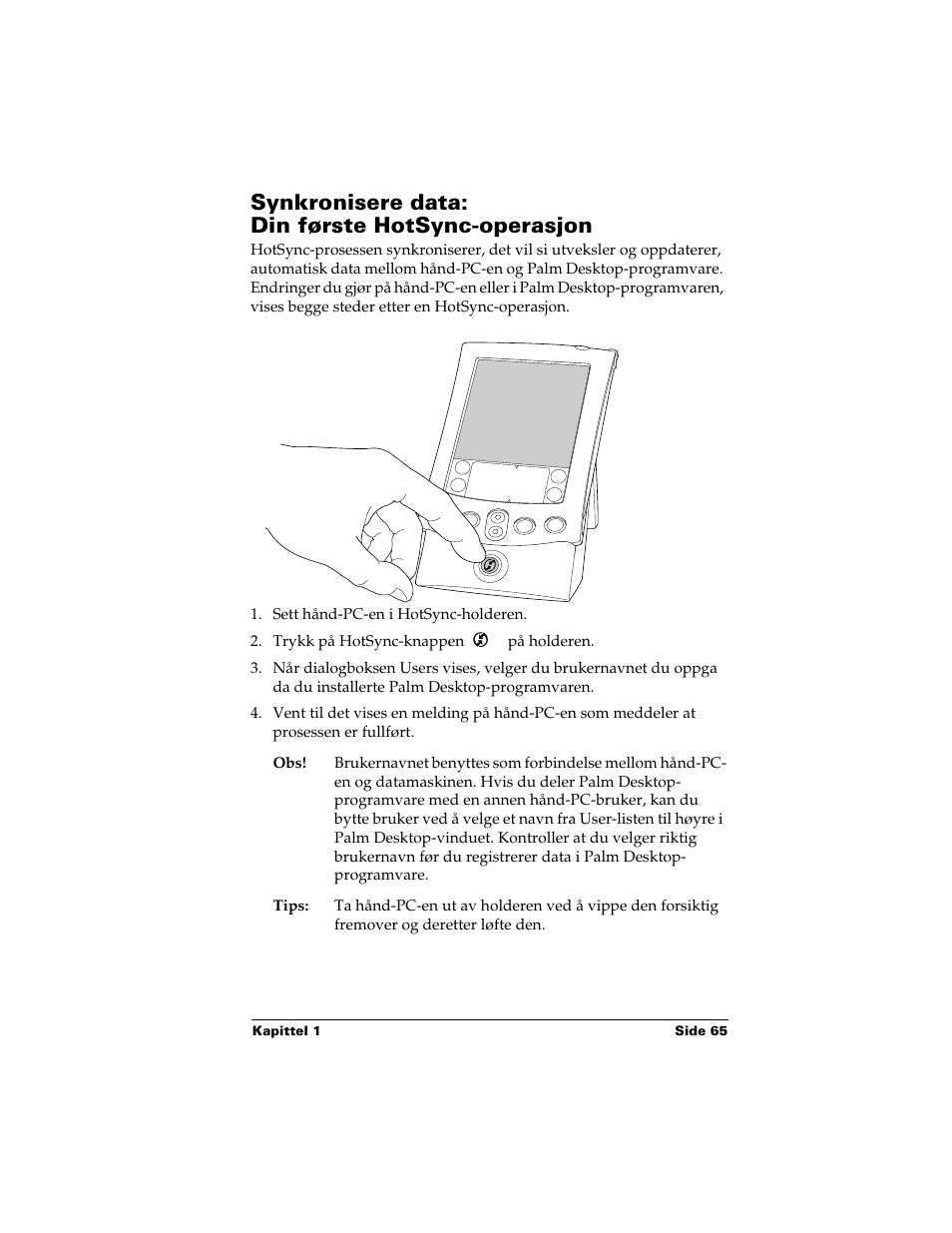 Synkronisere data: din første hotsync-operasjon | Palm Handhelds m500 Series User Manual | Page 65 / 150