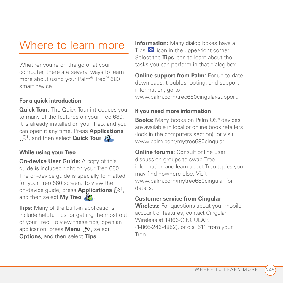 Where to learn more, For a quick introduction, While using your treo | If you need more information | Palm 680 User Manual | Page 251 / 312