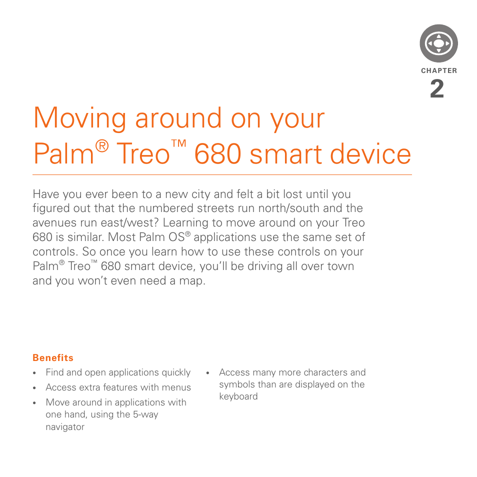 Moving around on your palm® treo™ 680 smart device, Moving around on your palm, Treo | 680 smart device | Palm 680 User Manual | Page 31 / 312