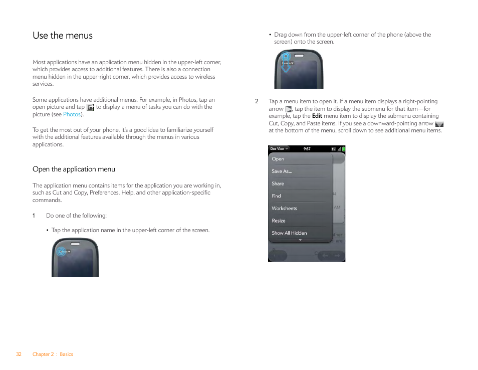 Use the menus, Open the application menu, Open the | Application menu, And tap | Palm Pre P100EWW User Manual | Page 32 / 204