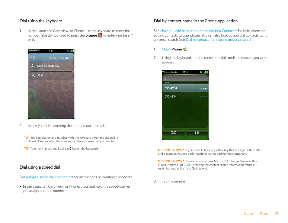 Dial using the keyboard, Dial using a speed dial, Dial by contact name in the phone application | Palm Pre P100EWW User Manual | Page 51 / 204