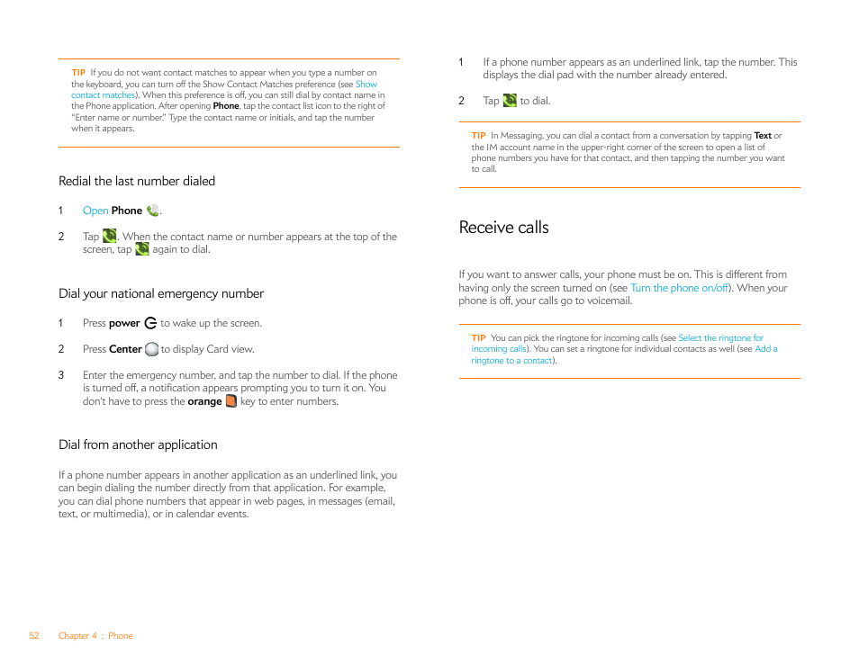 Redial the last number dialed, Dial your national emergency number, Dial from another application | Receive calls | Palm Pre P100EWW User Manual | Page 52 / 204