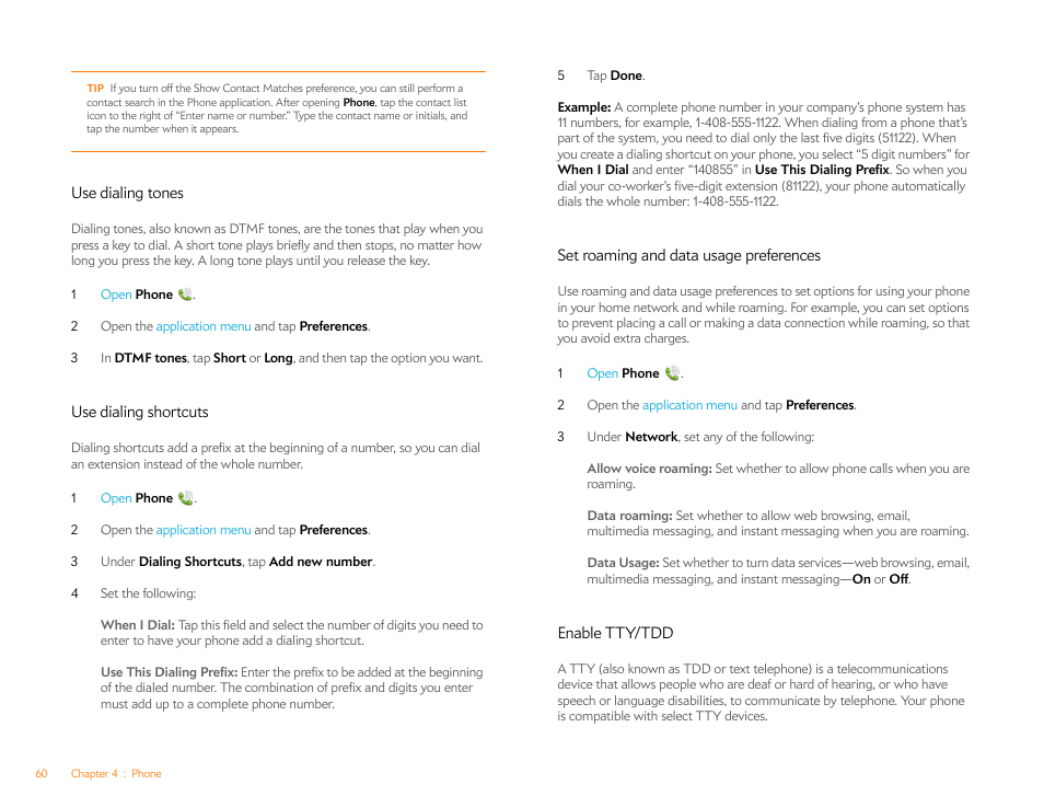 Use dialing tones, Use dialing shortcuts, Set roaming and data usage preferences | Enable tty/tdd, Set roaming and, Data usage preferences | Palm Pre P100EWW User Manual | Page 60 / 204