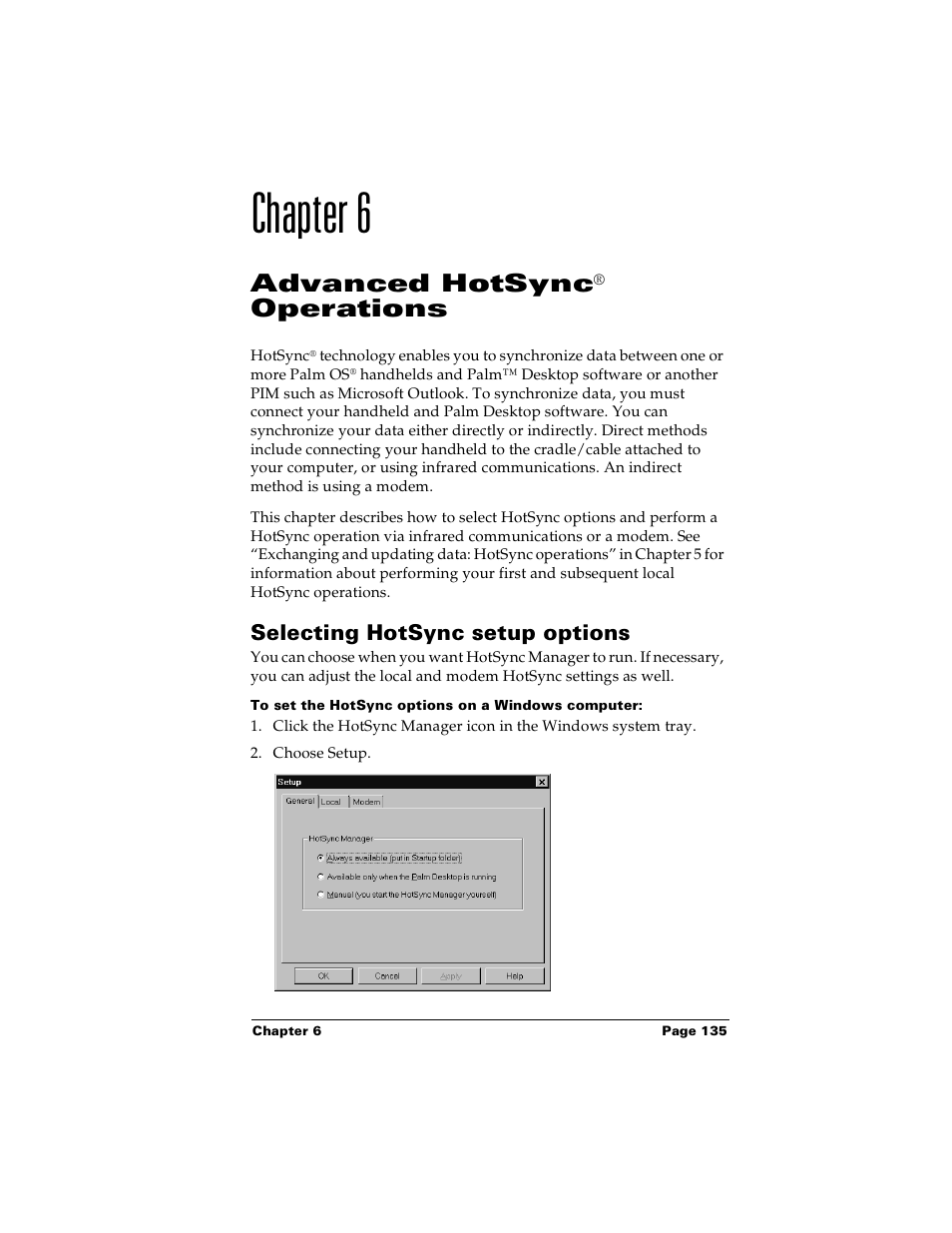 Chapter 6: advanced hotsync® operations, Selecting hotsync setup options, To set the hotsync options on a windows computer | See chapter 6 f, Chapter 6, Advanced hotsync, Operations | Palm PalmTM m100 User Manual | Page 143 / 232
