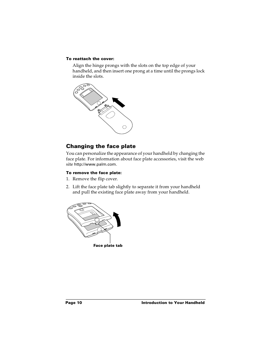 To reattach the cover, Changing the face plate, To remove the face plate | Palm PalmTM m100 User Manual | Page 18 / 232