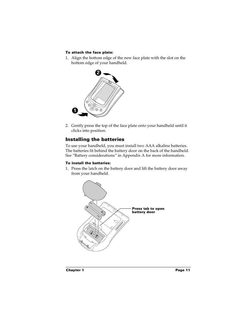 To attach the face plate, Installing the batteries, To install the batteries | Palm PalmTM m100 User Manual | Page 19 / 232