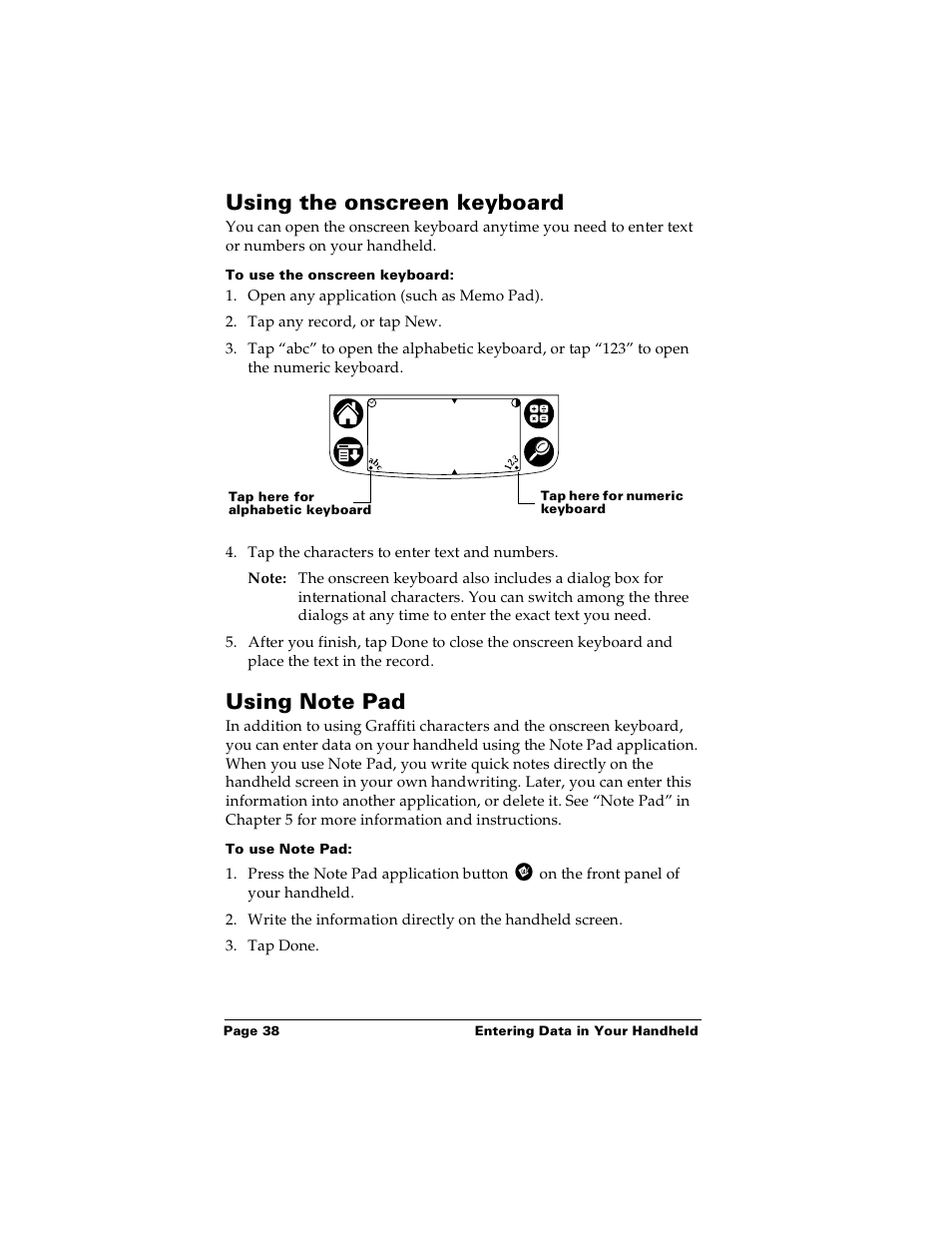 Using the onscreen keyboard, To use the onscreen keyboard, Using note pad | To use note pad, Using the onscreen keyboard using note pad | Palm PalmTM m100 User Manual | Page 46 / 232