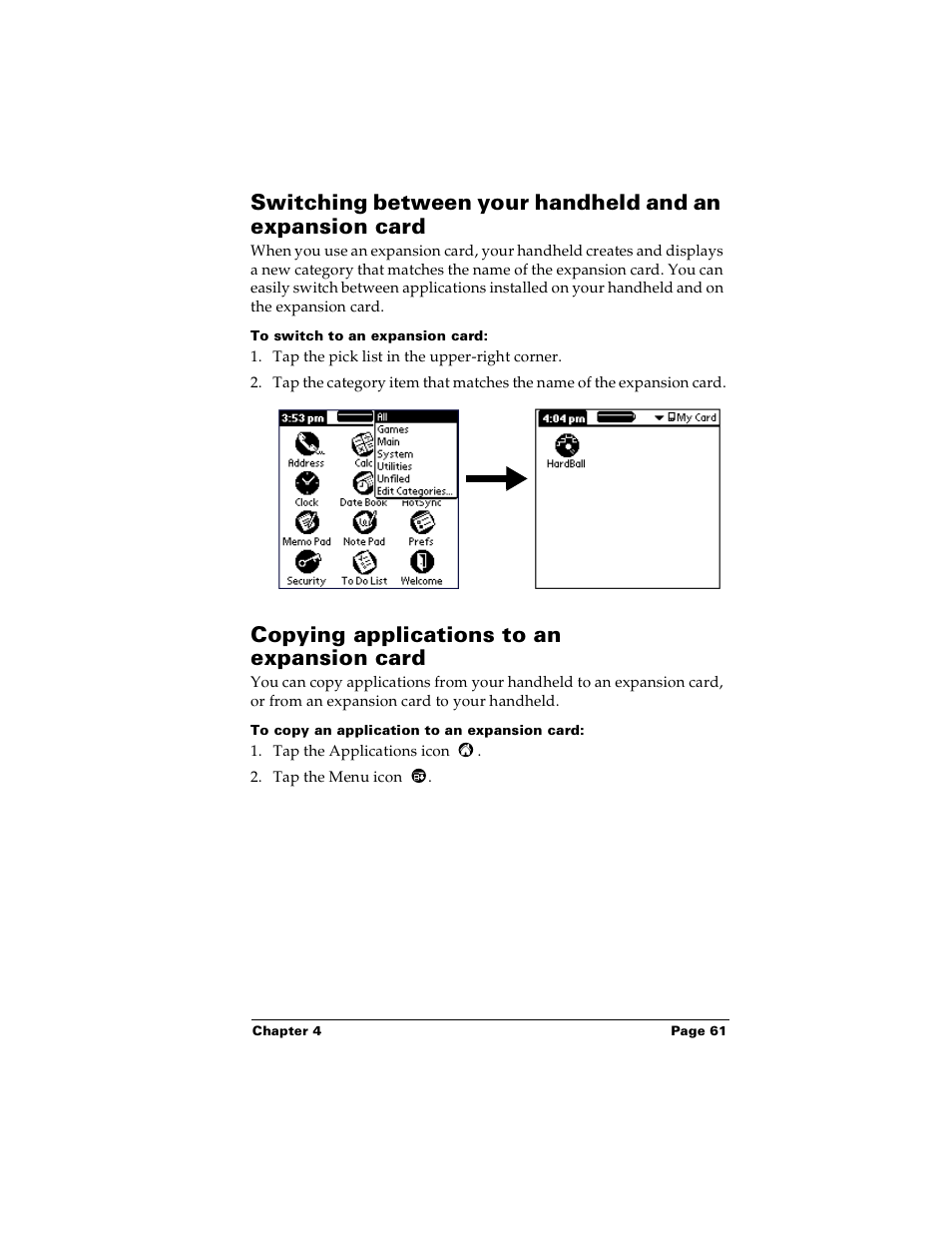 To switch to an expansion card, Copying applications to an expansioncard, To copy an application to an expansion card | Copying applications to an expansion card | Palm PalmTM m100 User Manual | Page 69 / 232