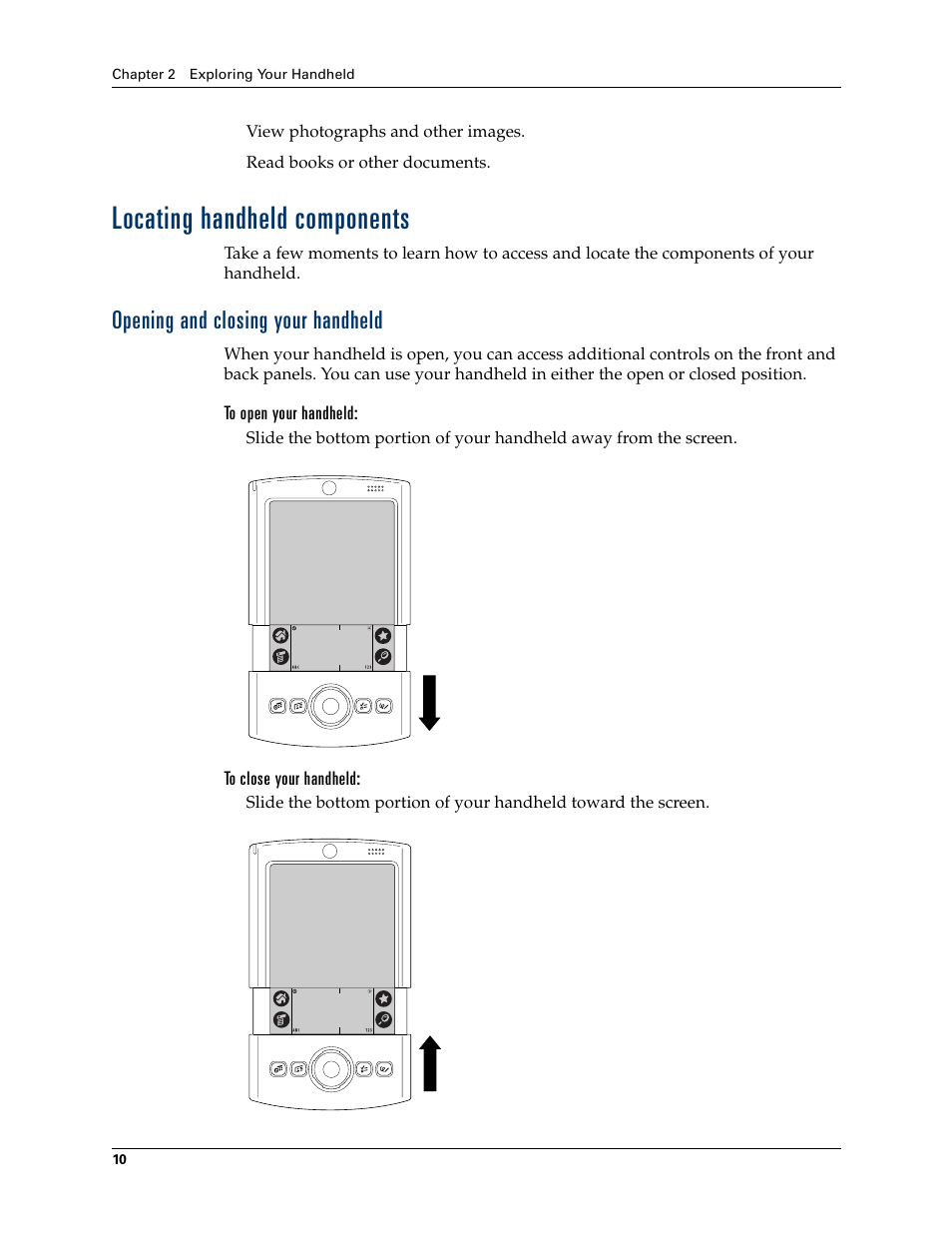 Locating handheld components, Opening and closing your handheld, To open your handheld | To close your handheld | Palm Tungsten T Handhelds User Manual | Page 20 / 290