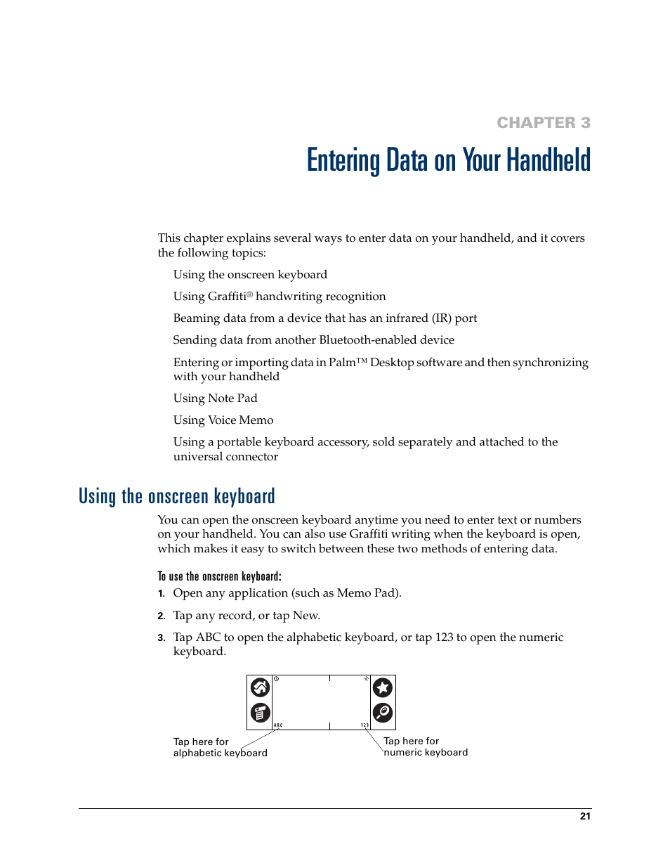 Entering data on your handheld, Using the onscreen keyboard, To use the onscreen keyboard | Chapter 3: entering data on your handheld, Chapter 3 | Palm Tungsten T Handhelds User Manual | Page 31 / 290