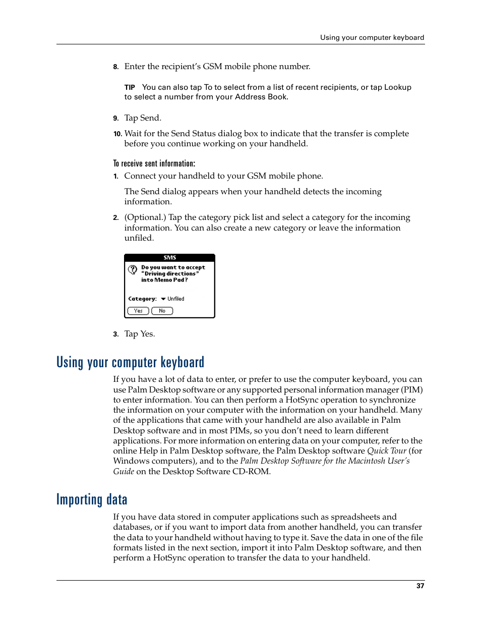 To receive sent information, Using your computer keyboard, Importing data | Using your computer keyboard importing data | Palm Tungsten T Handhelds User Manual | Page 47 / 290