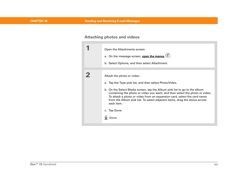 Attaching photos and videos, Attach one or more files t | Palm Zire 72 User Manual | Page 391 / 706